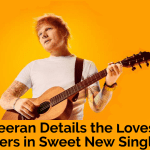 Ed Sheeran Details the Lovestruck Jitters in Sweet New Single